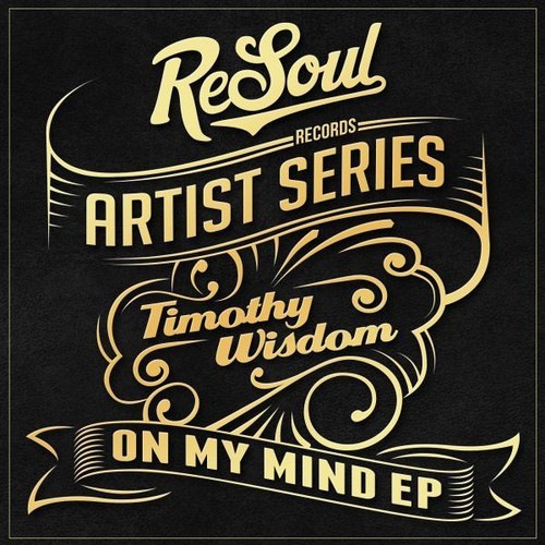 ReSoul Artist Series - Timothy Wisdom EP 2